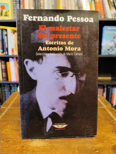 El malestar del presente - Fernando Pessoa