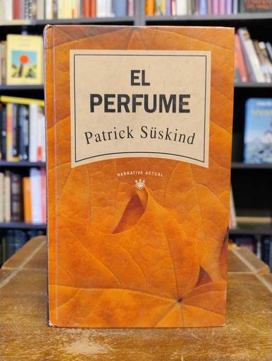 El perfume - Patrick Süskind