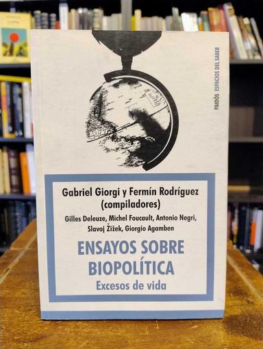 Ensayos sobre biopolítica - Gabriel Giorgi · Fermín Rodríguez