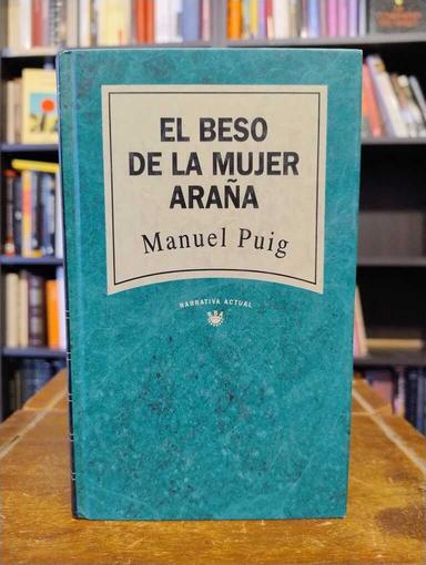 El beso de la mujer araña - Manuel Puig