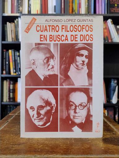 Cuatro filósofos en busca de Dios - Alfonso López Quintas