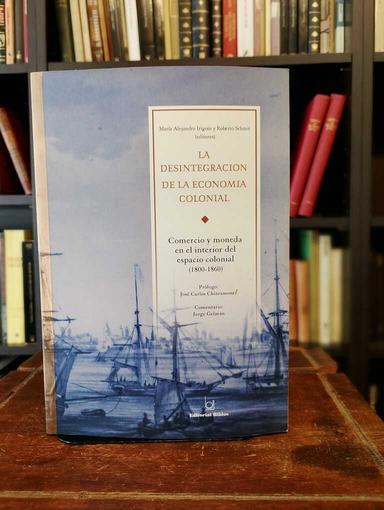 La desintegración de la economía colonial - Roberto Sscmidt · Roberto Schmit