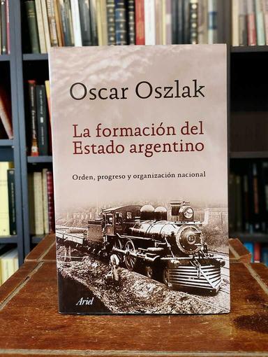 La formación del Estado argentino - Oscar Oszlak