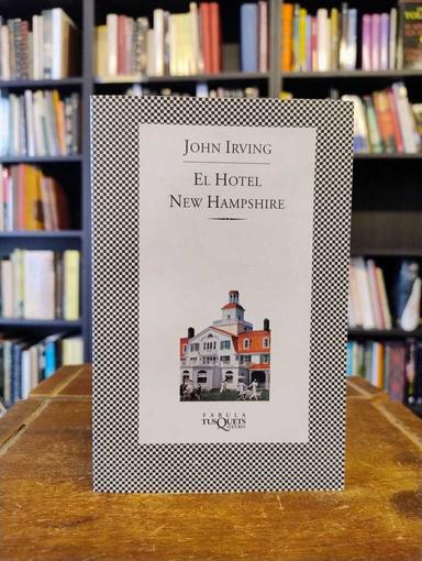 El Hotel New Hampshire - John Irving