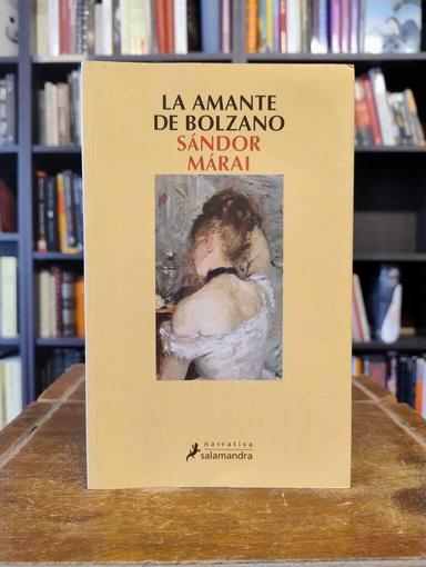 La amante de Bolzano - Sándor Márai