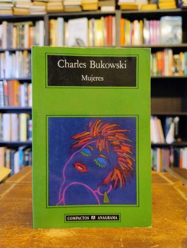 Mujeres - Charles Bukowski