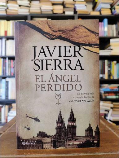 El ángel perdido - Javier Sierra