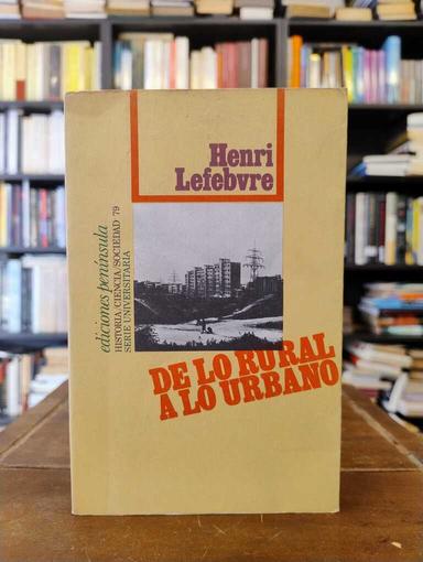 De la rural a lo urbano - Henri Lefebvre