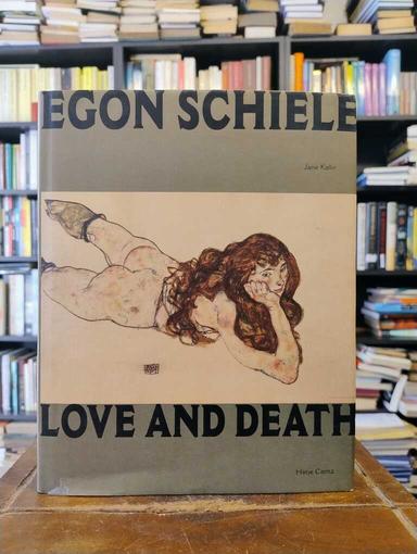 Egon Shiele. Love and Death - Jane Kallir
