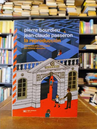 La reproucción - Pierre Bourdieu · Jean-Claude Passeron