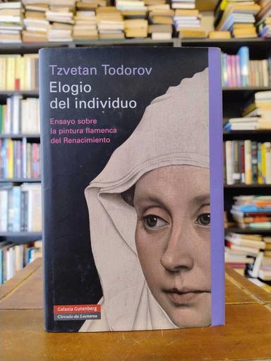 Elogio del individuo - Tzvetan Todorov