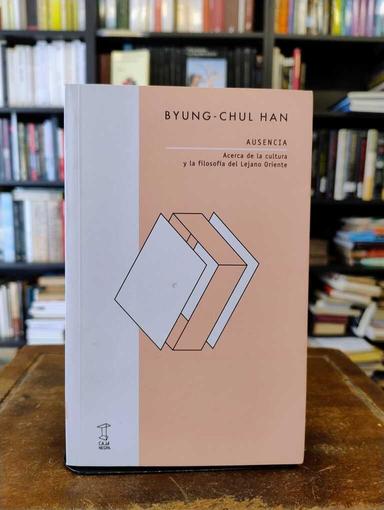 Ausencia - Byung-Chul Han