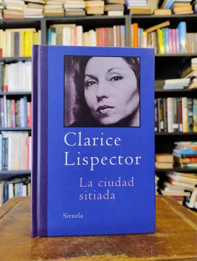 La ciudad sitiada - Clarice Lispector