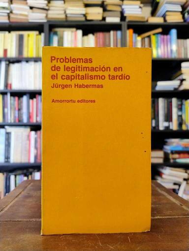 Problemas de legitimación en el capitalismo tardío - Jürgen Habermas