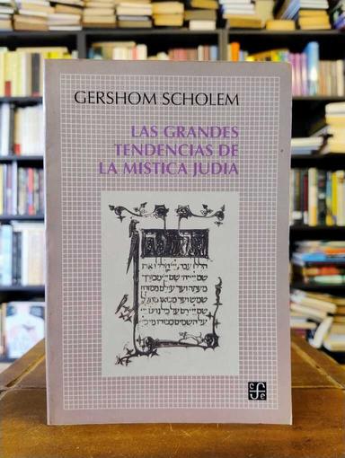 Las grandes tendencias de la mística judía - Gershom Scholem