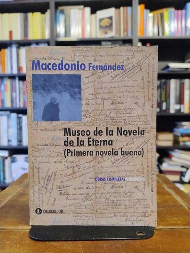 Museo de la novela de la eterna - Macedonio Fernández