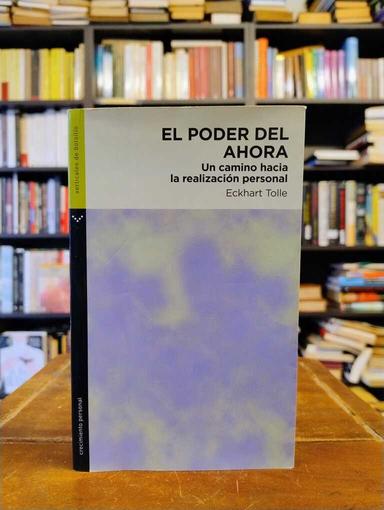 El poder del ahora - Eckhart Tolle
