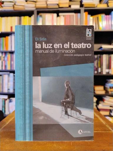 La luz en el teatro - Eli Sirlin