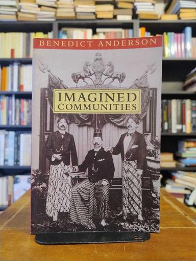 Imagined Communities - Benedict Anderson