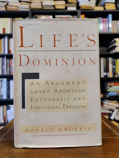 Life's Dominion - Ronald Dworkin