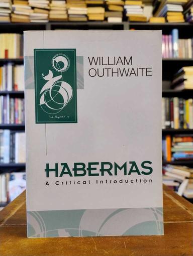 Habermas - William Outhwaite