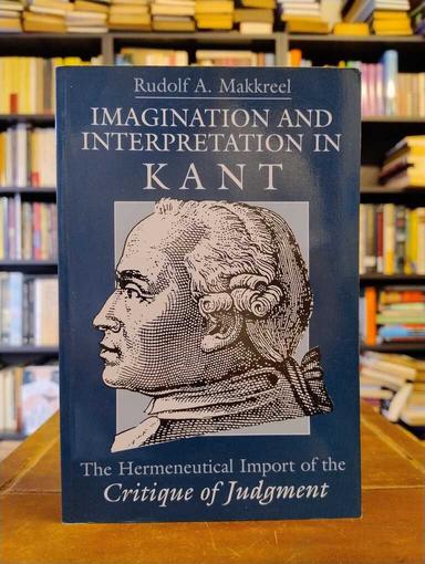 Imagination and Interpretation on Kant - Rodolf Makkreel