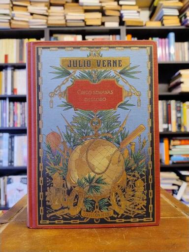 Cinco semanas en globo · Martín Paz - Julio Verne