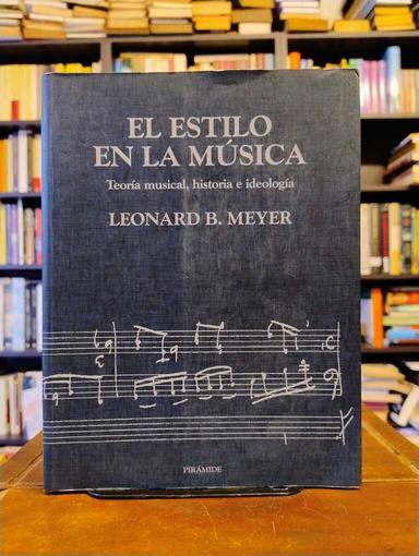 El estilo de la música - Leonad Meyer