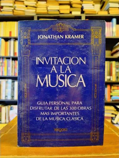 Invitación a la música - Jonathan Kramer