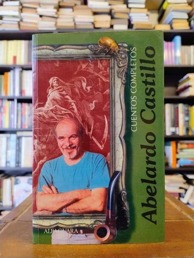 Cuentos completos - Abelardo Castillo