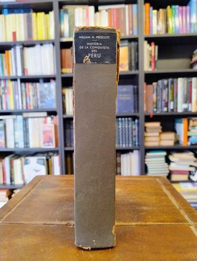 Historia de la conquista del Perú - William H. Prescott