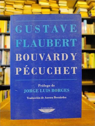 Bouvard y Pécuchet - Gustave Flaubert