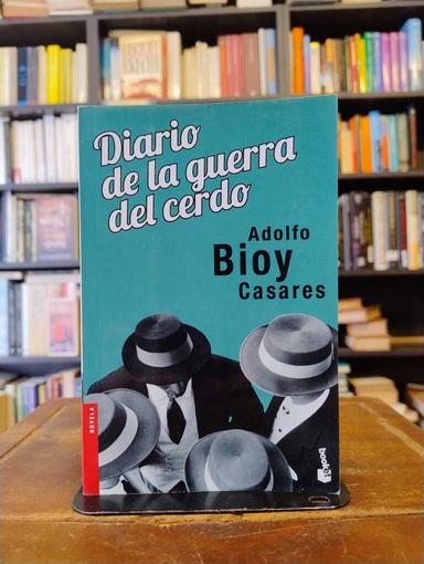 Diario de la guerra de cerdo - Adolfo Bioy Casares