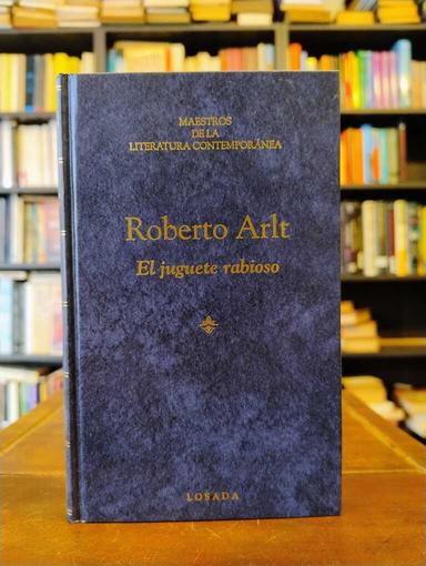 El juguete rabioso - Roberto Arlt