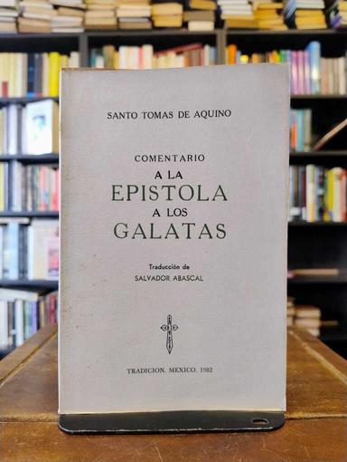 Comentario a la Epístola a los Galatas - Tomás de Aquino