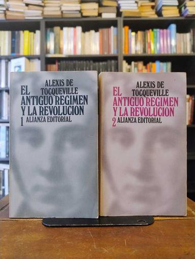 El Antiguo Régimen y la revoución - Alexis de Tocqueville