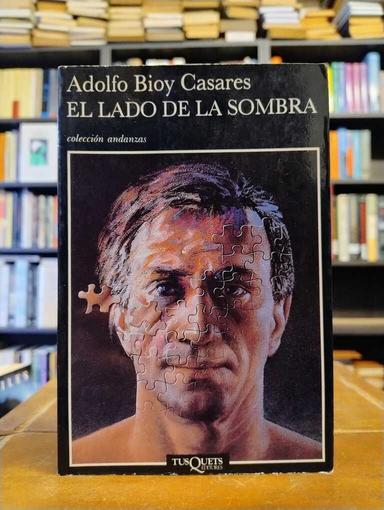 El lado de la sombra - Adolfo Bioy Casares