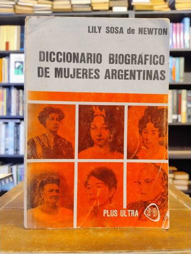 Diccionario biográfico de mujeres argentinas - Lily Sosa de Newton
