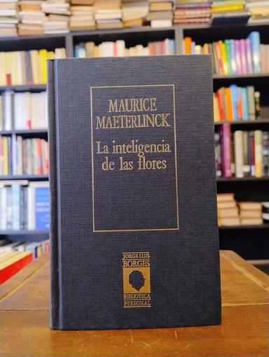 La inteligencia de las flores - Maurice Maeterlinck