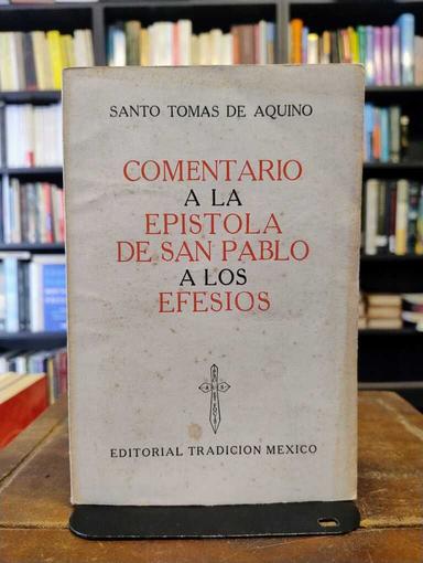 Comentario a la Epístola de San Pablo a los Efesios - Tomás de Aquino