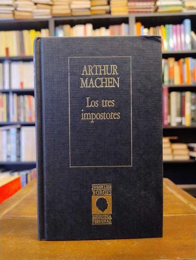 Los tres impostores - Arthur Machen