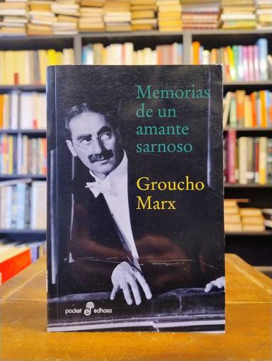 Memorias de un amante sarnoso - Groucho Marx