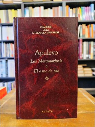 Las Metamorfosis o El asno de oro - Apuleyo