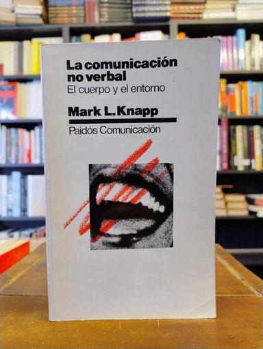 La comunicación no verbal - Mark L. Knapp