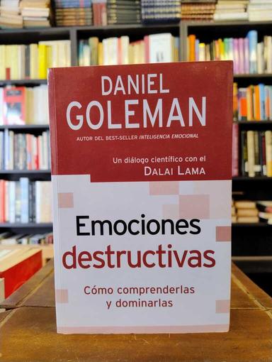 Emociones destructivas - Daniel Goleman