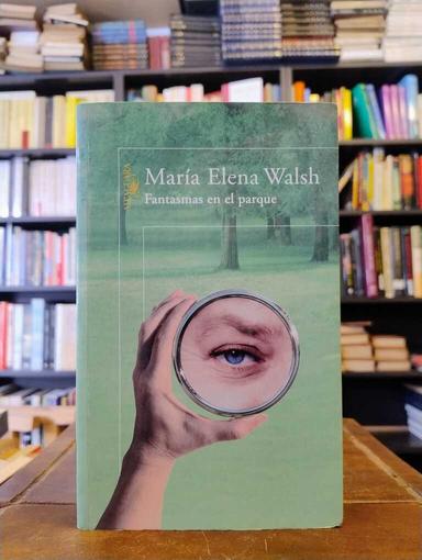 Fantasmas en el parque - María Elena Walsh
