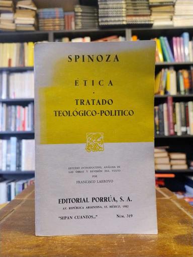 Ética · Tratado teológico-político - Baruch de Spinoza