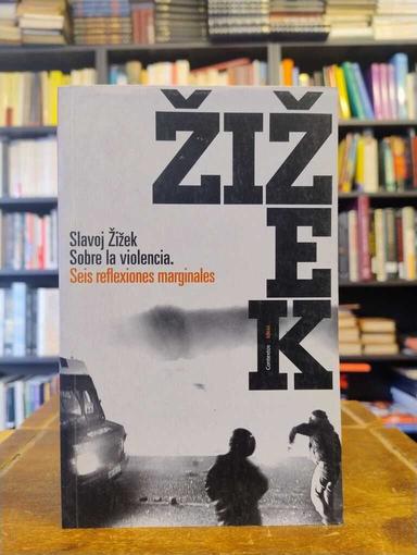 Sobre la violencia - Slavoj Žižek