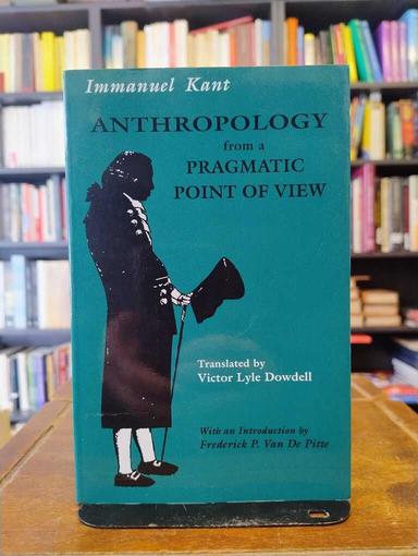 Anthropology from a Pragmatic Point of View - Immanuel Kant