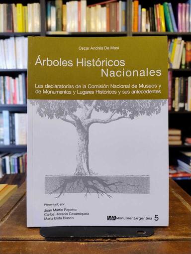Árboles históricos nacionales - Oscar Andrés De Masi